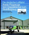 Arado-Flugzeuge - Vom Doppeldecker zum Strahlflugzeug