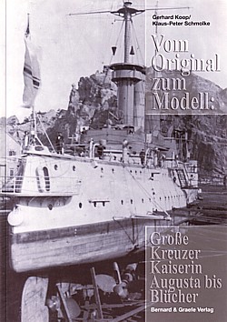 Vom Original zum Modell: Große Kreuzer Kaiserin Augusta