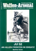 M. Griehl: Waffen-Arsenal - Ju 52 an allen Fronten im Einsatz