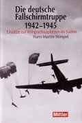 Hans-Martin Stimpel: Die deutsche Fallschirmtruppe 1942-1945