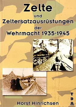 Zelte und Zeltersatzausrüstungen der Wehrmacht 1935-1945