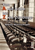 Horst Hinrichsen: Von A wie Ardie bis Z wie Zndapp