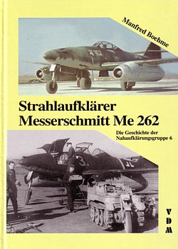 Manfred Boehme: Strahlaufklärer Messerschmitt Me 262