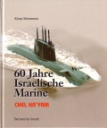 Klaus Mommsen: 60 Jahre israelische Marine - Chel HaYam