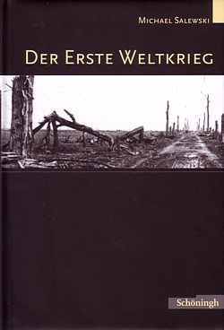 Michael Salewski: Der Erste Weltkrieg