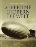 Brigitte Kazenwadel-Drews: Zeppeline erobern die Welt