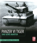 Der Panzer VI Tiger und seine Abarten