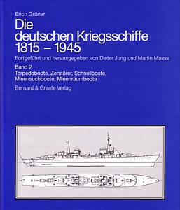Erich Gröner: Die deutschen Kriegsschiffe 1815-1945 Band 2
