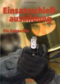 Lars Winkelsdorf: Einsatzschieausbildung Teil 1: Die Kurzwaffe