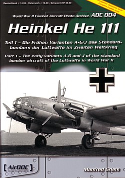 Heinkel He 111 - Teil 1: Die frühen Varianten A-G/J