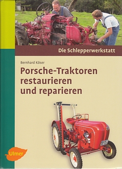 Porsche-Traktoren restaurieren und reparieren