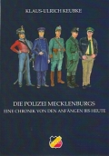 Die Polizei Mecklenburgs: Eine Chronik von den Anfngen - heut