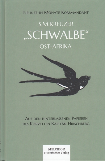 Neunzehn Monate Kommandant S.M. Kreuzer "Schwalbe" ...