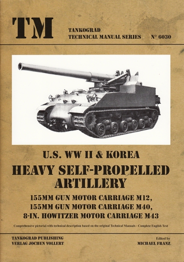 U.S. WW II & Korea Heavy Self Propelled Artillery