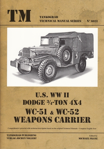 U.S. WW II Dodge 3/4-Ton 4X4 / WC-51 & WC-52 Weapons Carrier