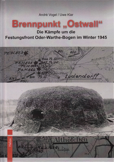 Brennpunkt "Ostwall" - Die Kämpfe um die Festungsfront ...