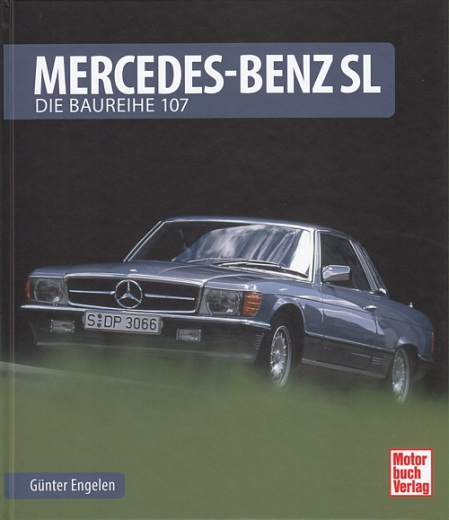 Mercedes-Benz SL - Die Baureihe 107