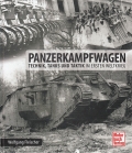 Panzerkampfwagen im Ersten Weltkrieg: Technik, Tanks und Taktik