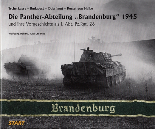Die Panther-Abteilung "Brandenburg" 1945 und ihre Vorgeschichte
