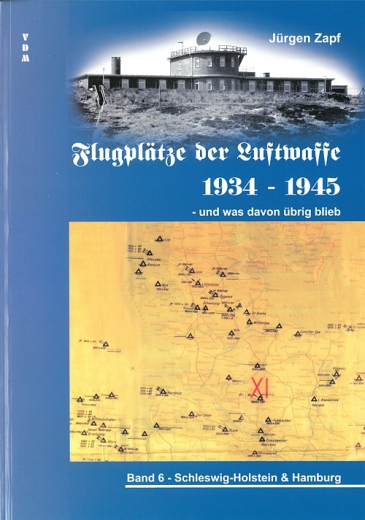 Flugplätze der Luftwaffe 1934-1945 - und was davon übrigblieb 6