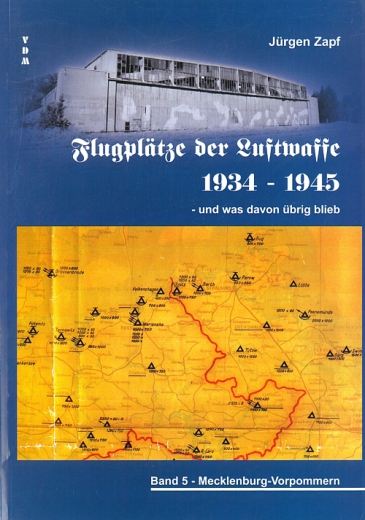 Flugplätze der Luftwaffe 1934-1945 - und was davon übrigblieb 5