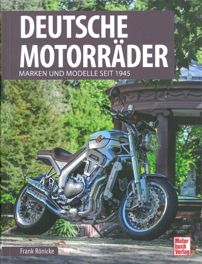 Deutsche Motorräder - Marken und Modelle seit 1945