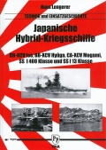 Japanische Hybrid-Kriegsschiffe - Technik und Einsatzgeschichte