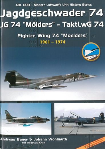 Jagdgeschwader 74 - JG 74 "Mölders" - TaktLwG 74, Teil 1