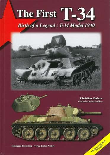 The First T-34 - Birth of a Legend: T-34 Model 1940