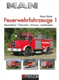MAN Feuerwehrfahrzeuge, Band 1 - Deutschland / sterreich / Schweiz / Lichtenstein
