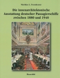 Die innenarchitektonische Austtattung deutscher Passagierschiffe zwischen 1880 und 1940
