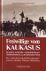Jeloschek, Richter, Schütte, Semler: Freiwillige vom Kaukasus