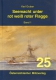 Karl Gruber: Seemacht unter rot weiß roter Flagge - Band 1