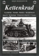 Kettenkrad: Geschichte - Technik - Baulose - Kampfeinsatz