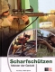 Scharfschützen - Meister der Geduld