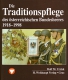Die Traditionspflege des österreichischen Bundesheeres 1918-1998