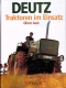 Deutz Traktoren im Einsatz