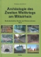 Archäologie des II. Weltkrieges am Mittelrhein - Teil II