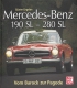 Mercedes-Benz 190 SL - 280 SL - Vom Barock zur Pagode