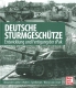Sturmgeschütze - Entwicklung und Fertigung der sPak