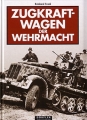Reinhard Frank: Zugkraftwagen der Wehrmacht
