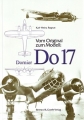 Vom Original zum Modell: Dornier Do 17