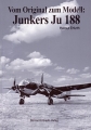 Helmut Erfuth: Vom Original zum Modell: Junkers Ju 188