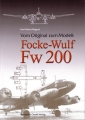 Vom Original zum Modell: Focke-Wulf Fw 200 (Condor)