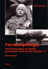 Hans Unmack: Fernkampfflieger - Erinnerungen