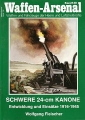 Wolfgang Fleischer: Waffen-Arsenal - Schwere 24-cm Kanone