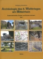 Archologie des II. Weltkrieges am Mittelrhein - Teil I
