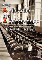 Horst Hinrichsen: Von A wie Ardie bis Z wie Zündapp