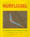 Nurflgel - Die Geschichte der Horten-Flugzeuge 1933-1960