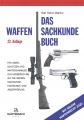 Das Waffensachkundebuch - Fr Jger, Schtzen und Waffensammler